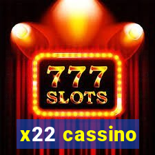 x22 cassino